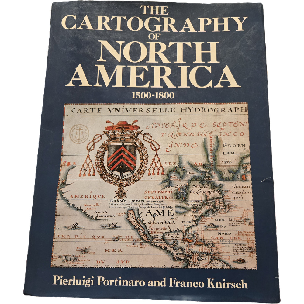 CARTOGRAPHY OF NORTH AMERICA 1500-1800 Portinaro Knirsch Crescent Map Art